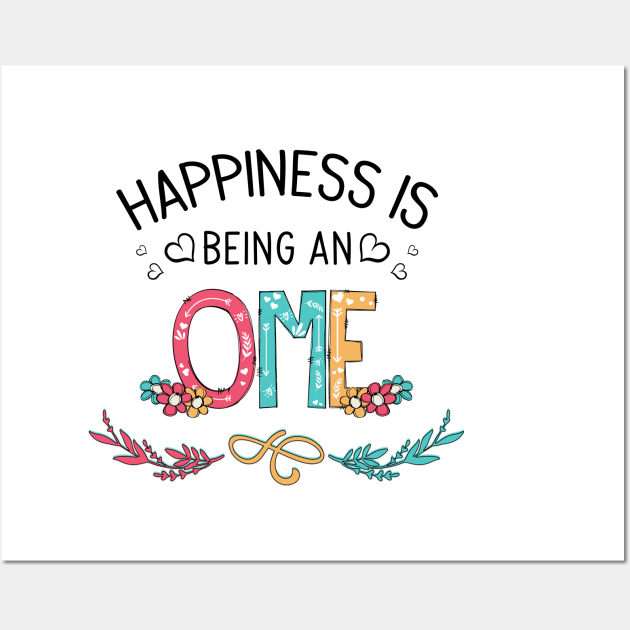 Happiness Is Being An Ome Wildflowers Valentines Mothers Day Wall Art by KIMIKA